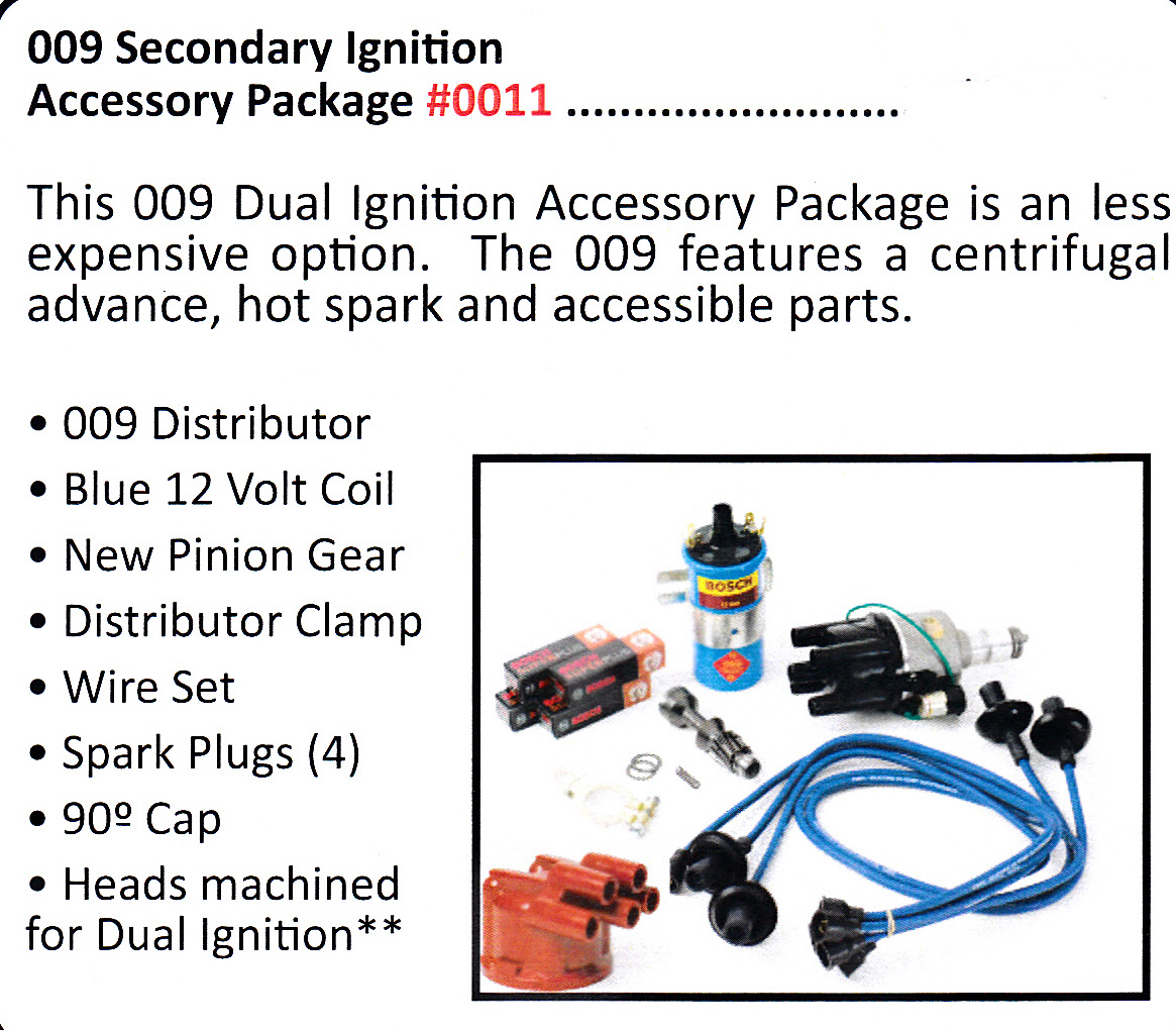 - 0011 / 009 Secondary Ignition Accessory Package #0011